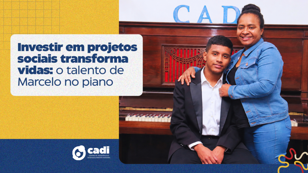 Investir em projetos sociais transforma vidas