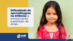 Apoie o CADI Brasil e Mude o Futuro de Mais Crianças